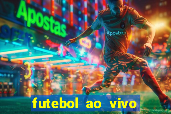 futebol ao vivo multi canais